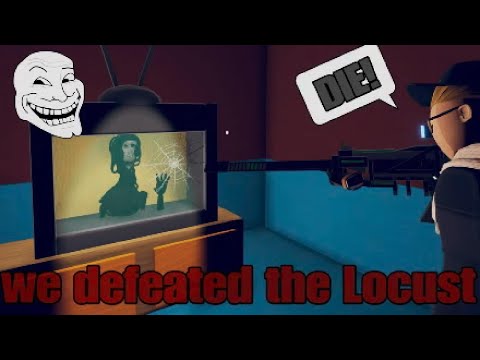 We defeated the Locust