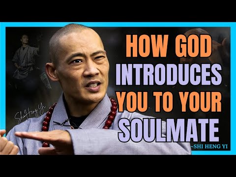 "Shi Heng Yi – 3 Ways GOD Introduces You to Your SOULMATE Without You Realizing | Women Motivation