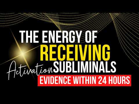 Energy of Receiving Subliminal | Evidence within 24hrs