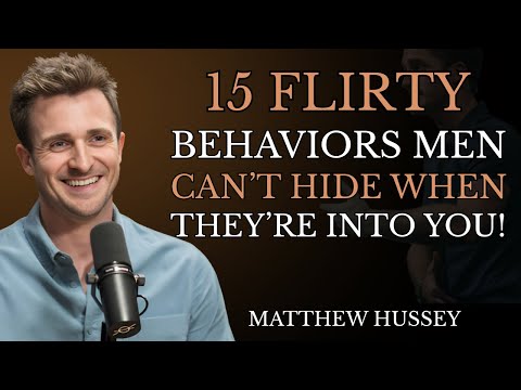 15 Flirty Behaviors Men Can't Hide When They're Into You | Matthew Hussey Inspired