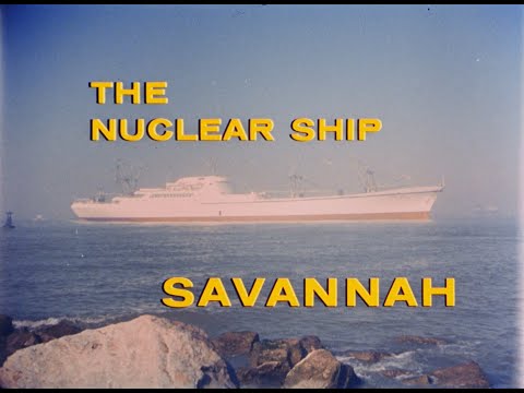 The Nuclear Ship Savannah