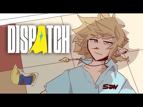 Dispatch Is Absolutely Hilarious