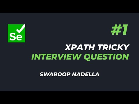 #1 - XPath Tricky Interview Question || Selenium Java Automation Testing