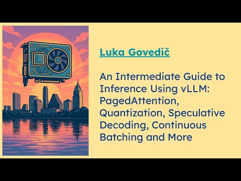 An Intermediate Guide to Inference Using vLLM