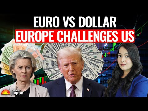 Is Europe Plotting A Dollar Revolt? Trump's Financial Gamble Faces New EU Push