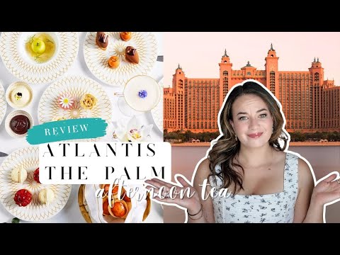 Is this Dubai's BEST Afternoon Tea?! Atlantis The Palm WOWED me with this one 😍🍰