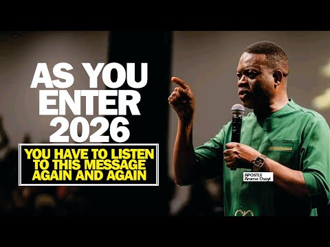 Before You Enter 2026, This Message by Apostle Arome Osayi Must Be Heard Again and Again ⏳🙏