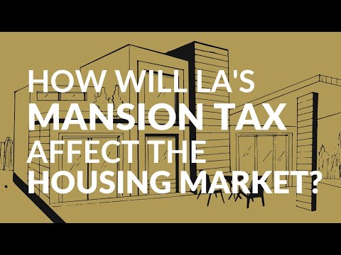 How Will LA's "MANSION TAX" Affect the Housing Market? | LA Real Estate | Luxury Housing News
