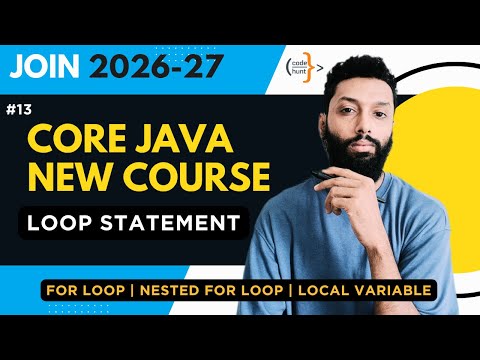 Java For Loop, Nested For Loop & Variable Scope Explained | Core Java Tutorial in Hindi | CodeHunt