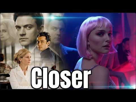 Closer (2004) Romance/Drama Movie in English HD facts & updates |