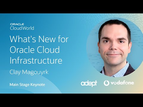What's new and next for Oracle Cloud Infrastructure—Clay Magouyrk Keynote | CloudWorld 2022