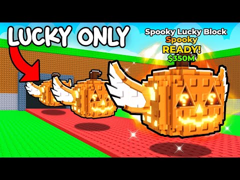 $0 To $1 Trillion Using SPOOKY ONLY LUCKY BLOCKS!