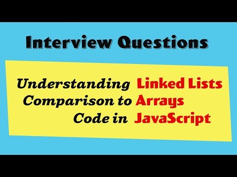 Understanding Linkedlists | Comparison to Arrays | Example in JavaScript