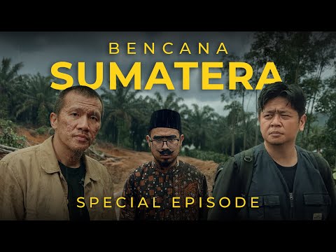 Legalisasi Bencana Ekologis di SUMATERA #WTFIndonesia