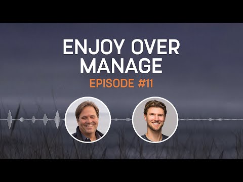 Enjoy Over Manage