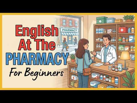 English at the Pharmacy | Buying Medicine & Describing Pain Easily
