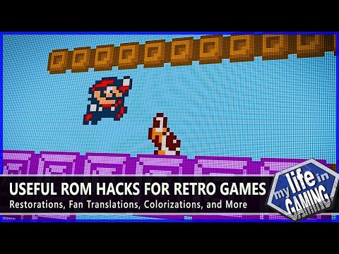 ROM Hacks for Retro Games #1 - Restorations, Fan Translations and More! / MY LIFE IN GAMING