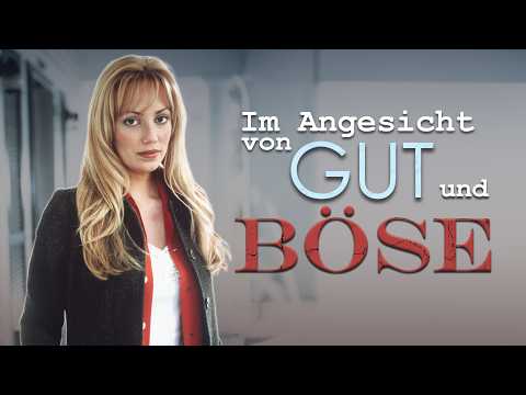Im Angesicht von Gut und Böse | Thriller | Ganzer Film