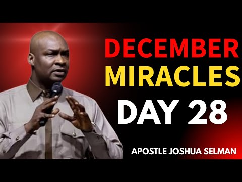 DAY 28 PRAYER 🔥 COMMANDING LAST-MINUTE MIRACLES & BLESSINGS BEFORE THE MONTH ENDS | APOSTLE JOSHUA
