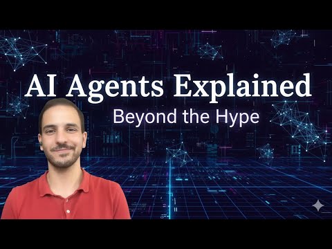 AI Agents Explained (Beyond the Hype in 8 Minutes)
