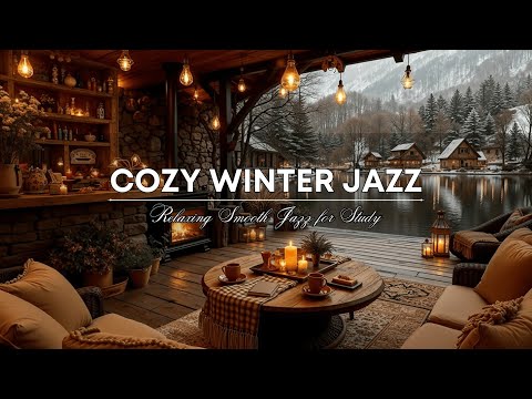 Cozy Winter Jazz Cafe Ambience ❄️ Relaxing Smooth Jazz for Study & Deep Work Focus 🎵