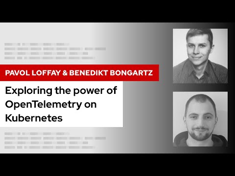 Using OpenTelemetry on Kubernetes | DevNation Tech Talk