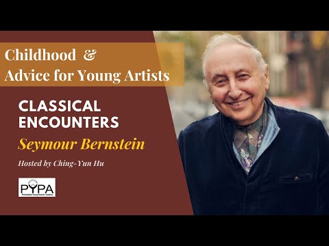 Classical Encounter with Seymour Bernstein, Part 1  (Childhood & Advice for Young Artists)