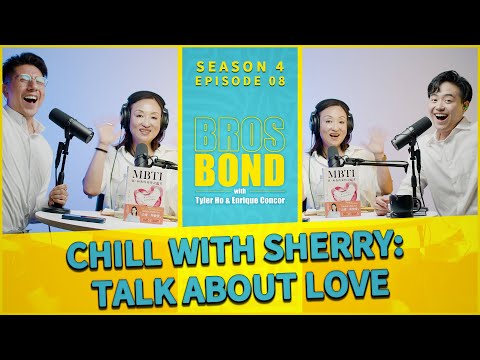 EP08 【跟Sherry 輕鬆聊愛 Chill with Sherry: Talk About Love】S4