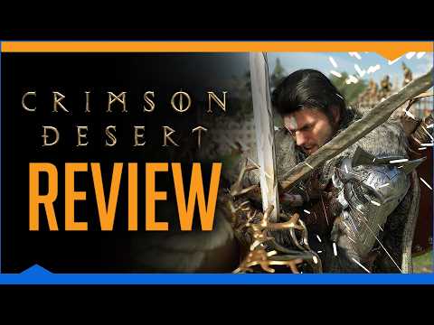 I strongly recommend: Crimson Desert (Review)