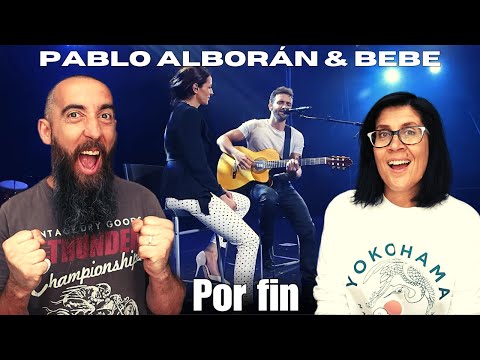 Pablo Alborán & Bebe - Por fin (REACTION) with my wife
