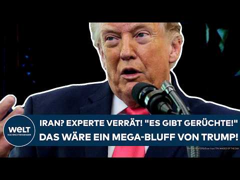 IRAN WAR: "There are rumors!" Expert reveals! This would be US President Trump's mega bluff!