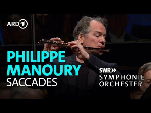 Manoury - Saccades | Emmanuel Pahud | François-Xavier Roth | SWR Symphonieorchester