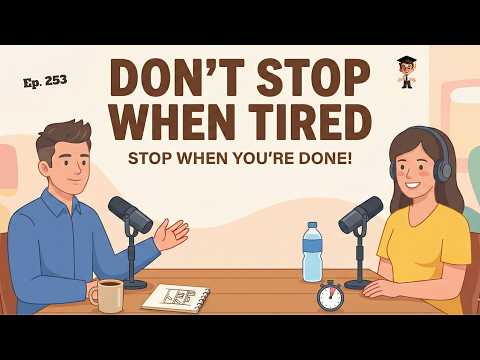 Daily English Conversation Practice | Don't Give Up! | Stop When You're Done | English Podcast