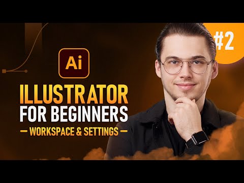 Adobe Illustrator for Beginners #2 | Interface, Settings, Navigation