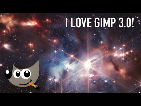 GIMP 3.0 is HERE! Edit JWST data with me to try it out