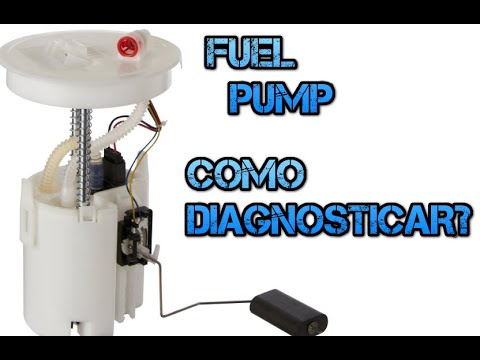 BOMBA DE COMBUSTIBLE:   COMO DIAGNOSTICAR?