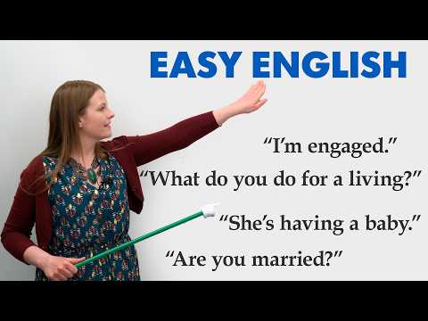 Easy English: Talk About Your Life – Birth, Job, Marriage, and more!