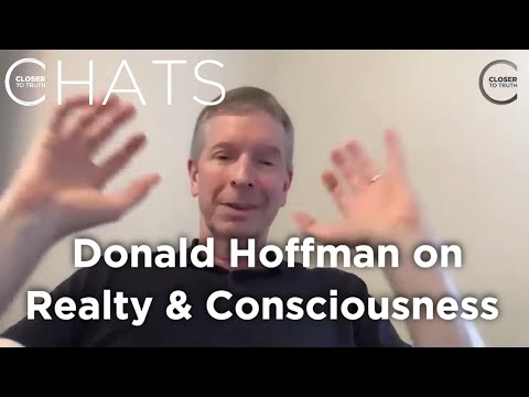 Donald Hoffman on Reality, Consciousness, and Conscious Agents | Closer To Truth Chats