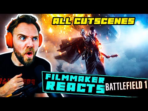 FILMMAKER REACTS: BATTLEFIELD 1 All CUTSCENES!!