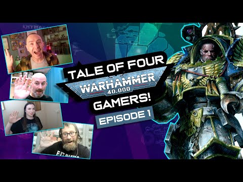 BADAB BEGINS! Tale of Four Warhammer 40,000 Gamers: Episode 1