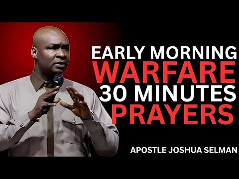 30 Minutes Morning Prayer for Victory | Psalm 120 | Apostle Joshua Selman