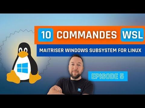 10 commandes pour maîtriser WSL sous Windows 10