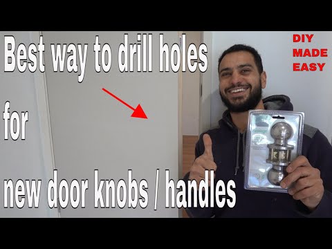 How to drill holes for new door knobs - DIY