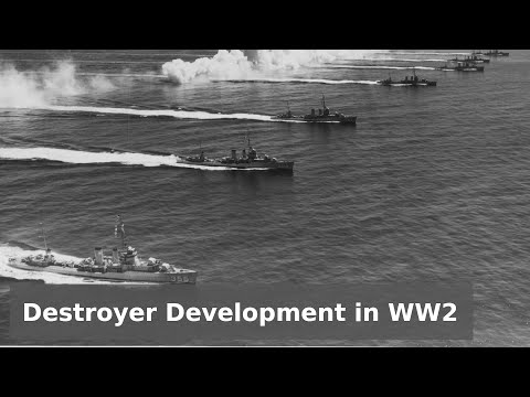 Destroyer Development in WW2 - (1939-1945)