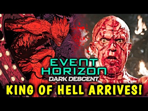 Event Horizon's Entity Is Here, We Finally Get To See The King Of Hell Coming In!