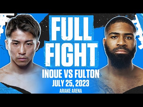 Naoya Inoue Proves Greatness vs Stephen Fulton | FULL FIGHT | JUL 25, 2023