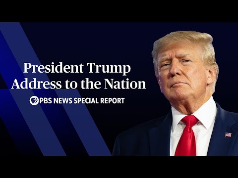 Trump addresses the nation from the White House | PBS News Special Coverage