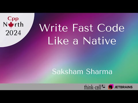 Write Fast Code Like a Native - Saksham Sharma