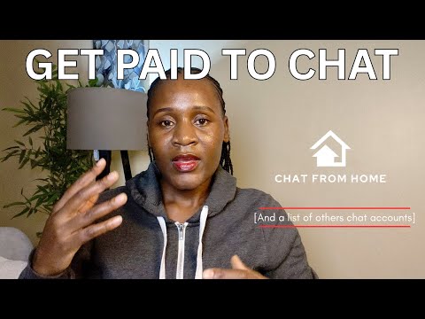 Get PAID to chat - (Chat From Home)