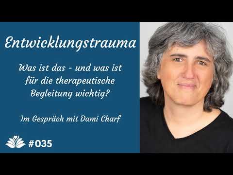 Entwicklungstrauma: Was ist das und was ist wichtig für die therapeutische Begleitung? - Im...